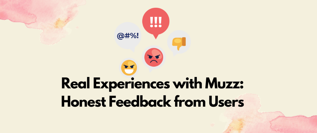 Real User Experiences with Muzz – Honest Feedback